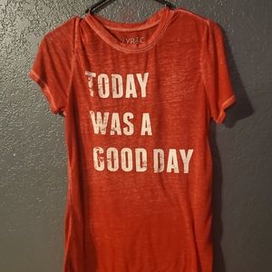 Today was a good day tee
